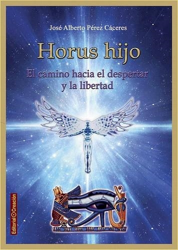 HORUS HIJO | 9788415676577 | PÉREZ CÁCERES, JOSÉ ALBERTO | Llibreria La Gralla | Librería online de Granollers