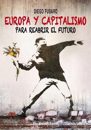EUROPA Y CAPITALISMO | 9788416288274 | FUSARO, DIEGO | Llibreria La Gralla | Librería online de Granollers