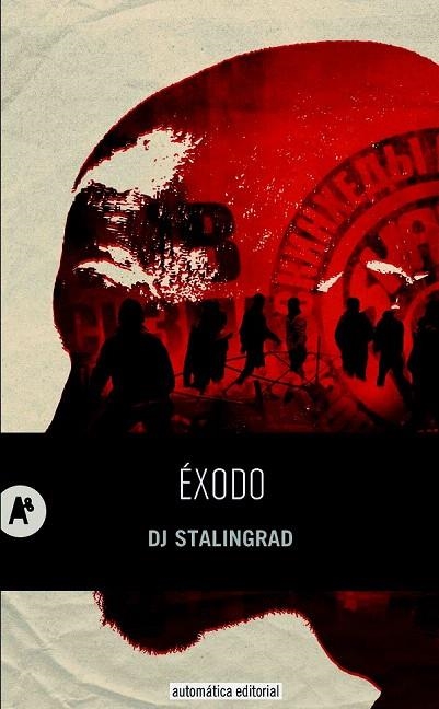 ÉXODO | 9788415509264 | STALINGRAD, DJ | Llibreria La Gralla | Llibreria online de Granollers