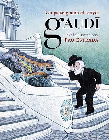 PASSEIG AMB EL SENYOR GAUDÍ, UN | 9788426139535 | ESTRADA, PAU | Llibreria La Gralla | Llibreria online de Granollers