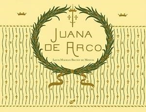 JUANA DE ARCO | 9788415357704 | BOUTET DE MONVEL, LOUIS-MAURICE | Llibreria La Gralla | Llibreria online de Granollers