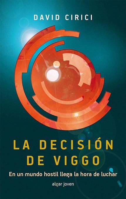 DECISIÓN DE VIGGO, LA | 9788498456967 | CIRICI I ALOMAR, DAVID | Llibreria La Gralla | Llibreria online de Granollers