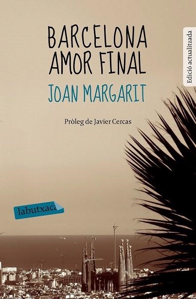 BARCELONA AMOR FINAL (BUTXACA) | 9788499309644 | MARGARIT, JOAN | Llibreria La Gralla | Librería online de Granollers