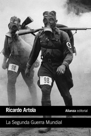 SEGUNDA GUERRA MUNDIAL, LA | 9788420697765 | ARTOLA, RICARDO | Llibreria La Gralla | Llibreria online de Granollers
