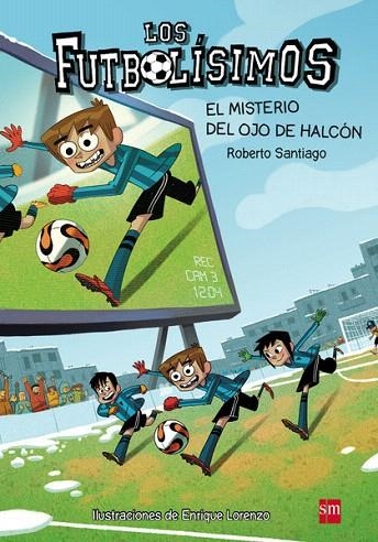 MISTERIO DEL OJO DE HALCON, EL FUTBOLISIMOS 4 | 9788467569766 | GARCIA SANTIAGO, ROBERTO | Llibreria La Gralla | Llibreria online de Granollers