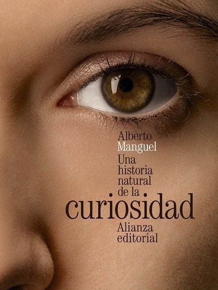 HISTORIA NATURAL DE LA CURIOSIDAD, UNA | 9788420699424 | MANGUEL, ALBERTO | Llibreria La Gralla | Llibreria online de Granollers