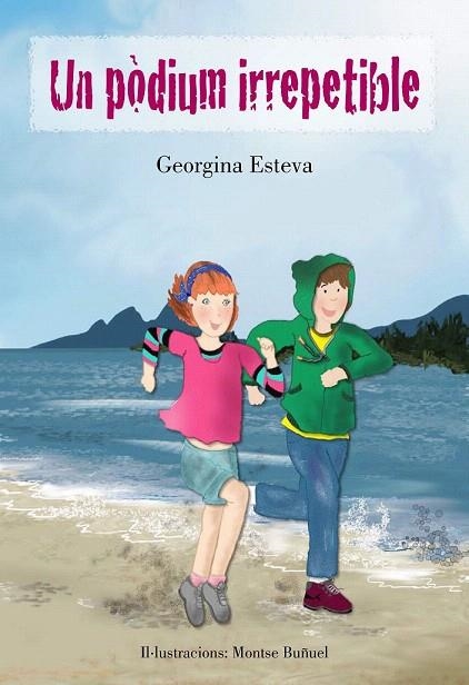 PÒDIUM IRREPETIBLE, UN | 9788494319679 | ESTEVA, GEORGINA | Llibreria La Gralla | Llibreria online de Granollers