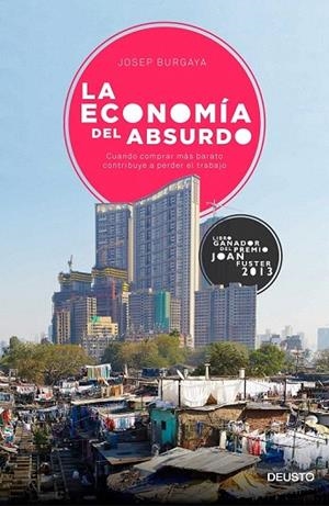 ECONOMÍA DEL ABSURDO, LA | 9788423420704 | BURGAYA, JOSEP | Llibreria La Gralla | Librería online de Granollers
