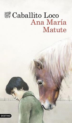 CABALLITO LOCO (ILUSTRADO) | 9788423349142 | MATUTE, ANA MARIA | Llibreria La Gralla | Llibreria online de Granollers