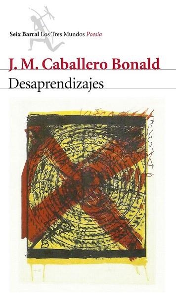 DESAPRENDIZAJES | 9788432224577 | CABALLERO BONALD, J. M.  | Llibreria La Gralla | Llibreria online de Granollers