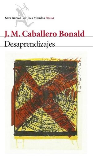 DESAPRENDIZAJES | 9788432224577 | CABALLERO BONALD, J. M.  | Llibreria La Gralla | Llibreria online de Granollers