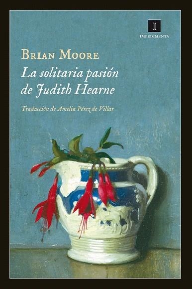 SOLITARIA PASIÓN DE JUDITH HEARNE, LA | 9788415979357 | MOORE, BRIAN | Llibreria La Gralla | Librería online de Granollers