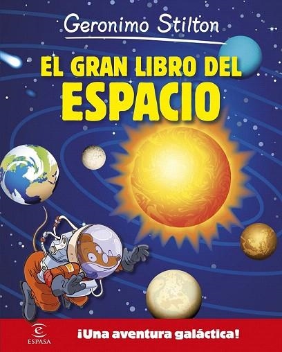 GRAN LIBRO DEL ESPACIO, EL | 9788467043549 | GERONIMO STILTON | Llibreria La Gralla | Llibreria online de Granollers