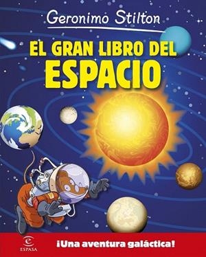 GRAN LIBRO DEL ESPACIO, EL | 9788467043549 | GERONIMO STILTON | Llibreria La Gralla | Llibreria online de Granollers