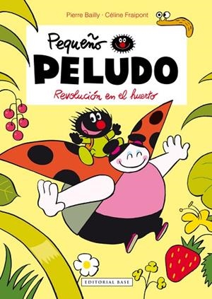 REVOLUCION EN EL HUERTO , PEQUEÑO PELUDO | 9788415706380 | Llibreria La Gralla | Librería online de Granollers