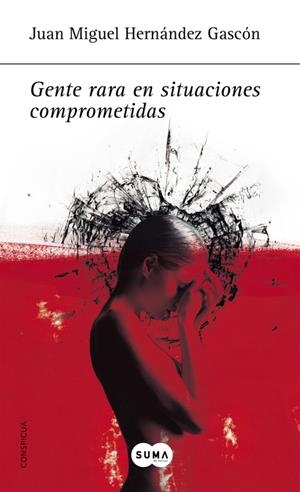 GENTE RARA EN SITUACIONES COMPROMETIDAS | 9788483651261 | HERNANDEZ GASCON, JUAN MIGUEL | Llibreria La Gralla | Librería online de Granollers