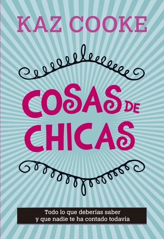 COSAS DE CHICAS | 9788420418735 | COOKE, KAZ | Llibreria La Gralla | Llibreria online de Granollers