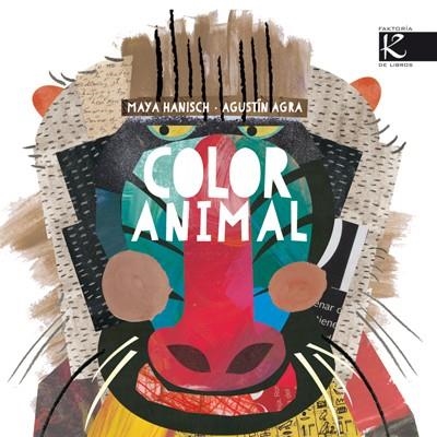 COLOR ANIMAL ( CASTELLÀ ) | 9788415250838 | AGRA BARREIRO, AGUSTÍN / HANISH, MAYA | Llibreria La Gralla | Llibreria online de Granollers