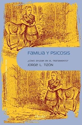 FAMILIA Y PSICOSIS | 9788425432422 | TIZON | Llibreria La Gralla | Librería online de Granollers