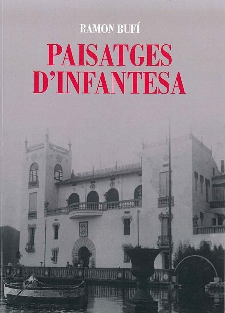 PAISATGES D'INFANTESA | LG1717 | BUFÍ, RAMON | Llibreria La Gralla | Librería online de Granollers
