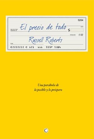 PRECIO DE TODO, EL | 9788494043390 | ROBERTS, RUSSELL | Llibreria La Gralla | Librería online de Granollers