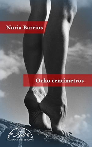 OCHO CENTÍMETROS | 9788483931820 | BARRIOS, NURIA | Llibreria La Gralla | Librería online de Granollers