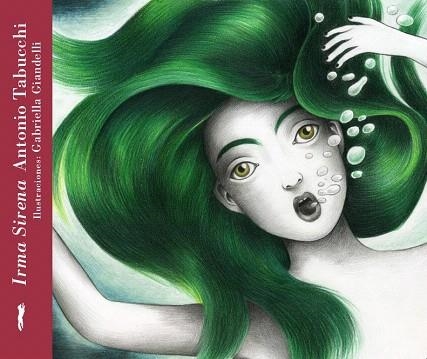IRMA SIRENA | 9788494291869 | TABUCCHI, ANTONIO | Llibreria La Gralla | Llibreria online de Granollers