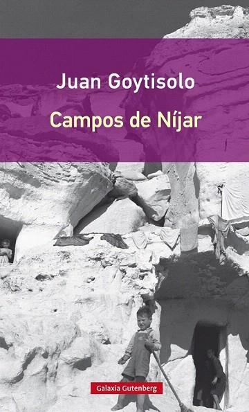 CAMPOS DE NÍJAR | 9788416252718 | GOYTISOLO, JUAN | Llibreria La Gralla | Llibreria online de Granollers