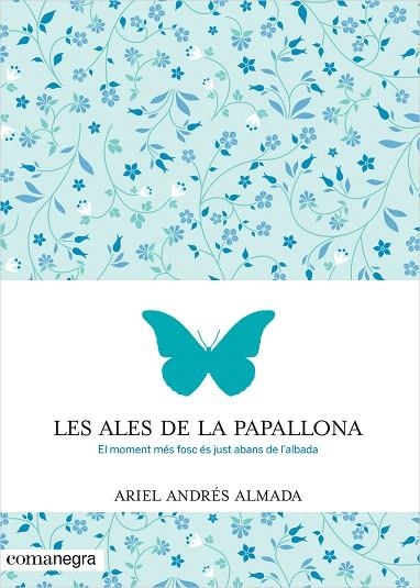 ALES DE LA PAPALLONA, LES | 9788416033553 | ANDRÉS ALMADA, ARIEL | Llibreria La Gralla | Librería online de Granollers