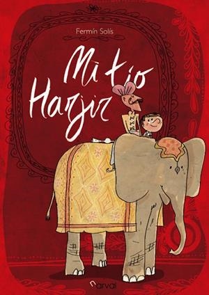 MI TIO HARJIR | 9788494222863 | SOLÍS, FERMÍN | Llibreria La Gralla | Librería online de Granollers