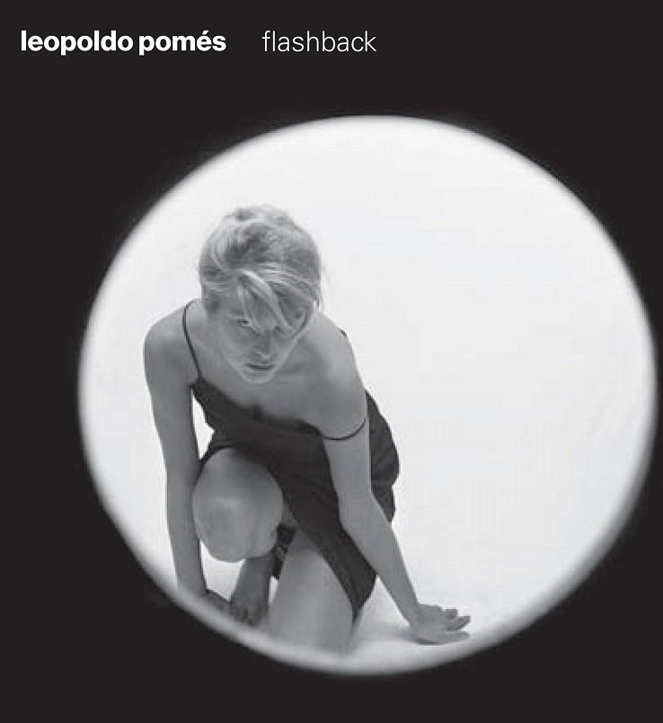 LEOPOLDO POMES. FLASHBACK (CASTELLANO) | 9788416282128 | POMÉS, LEOPOLDO | Llibreria La Gralla | Llibreria online de Granollers