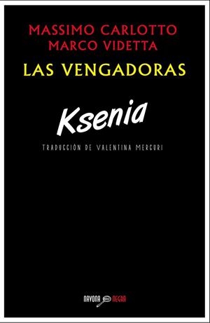 KSENIA | 9788416259069 | CARLOTTO, MASSIMO/VIDETTA, MARCO | Llibreria La Gralla | Librería online de Granollers