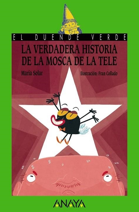 VERDADERA HISTORIA DE LA MOSCA DE LA TELE, LA (DUENDE VERDE) | 9788467871135 | SOLAR, MARÍA | Llibreria La Gralla | Librería online de Granollers