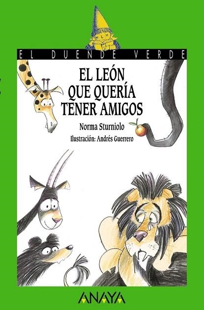 LEÓN QUE QUERÍA TENER AMIGOS, EL (DUENDE VERDE) | 9788467871111 | STURNIOLO, NORMA | Llibreria La Gralla | Librería online de Granollers