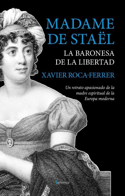 MADAME DE STAËL, LA BARONESA DE LA LIBERTAD | 9788415441779 | ROCA-FERRER, XAVIER | Llibreria La Gralla | Llibreria online de Granollers