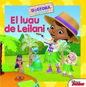 DRA JUGUETES. EL LUAU DE LEILANI | 9788499516660 | DISNEY | Llibreria La Gralla | Llibreria online de Granollers