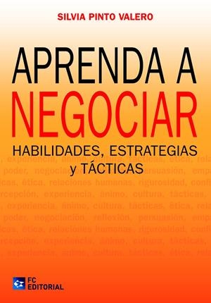 APRENDA A NEGOCIAR | 9788415781325 | PINTO VALERO, SILVIA | Llibreria La Gralla | Librería online de Granollers