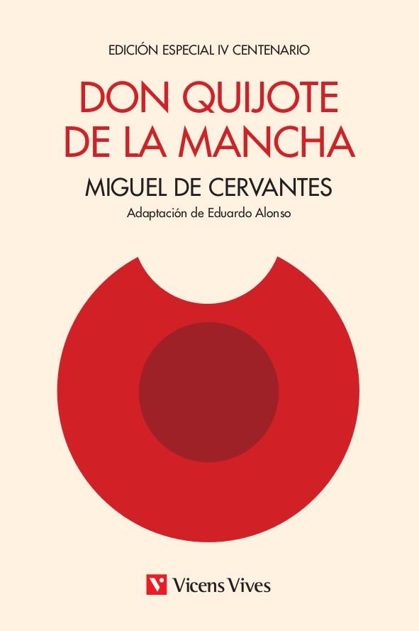 DON QUIJOTE DE LA MANCHA (EDICIÓN ESPECIAL IV CENTENARIO) | 9788468231648 | CERVANTES, MIGUEL DE | Llibreria La Gralla | Librería online de Granollers
