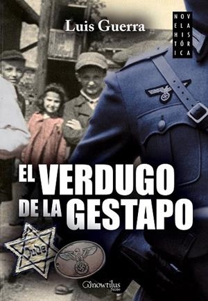 VERDUGO DE LA GESTAPO, EL | 9788499676920 | GUERRA JIMÉNEZ, LUIS | Llibreria La Gralla | Librería online de Granollers