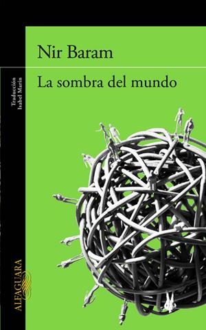 SOMBRA DEL MUNDO, LA | 9788420418919 | BARAM, NIR | Llibreria La Gralla | Librería online de Granollers