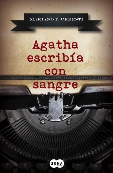 AGATHA ESCRIBÍA CON SANGRE | 9788483658345 | URRESTI, MARIANO F. | Llibreria La Gralla | Librería online de Granollers