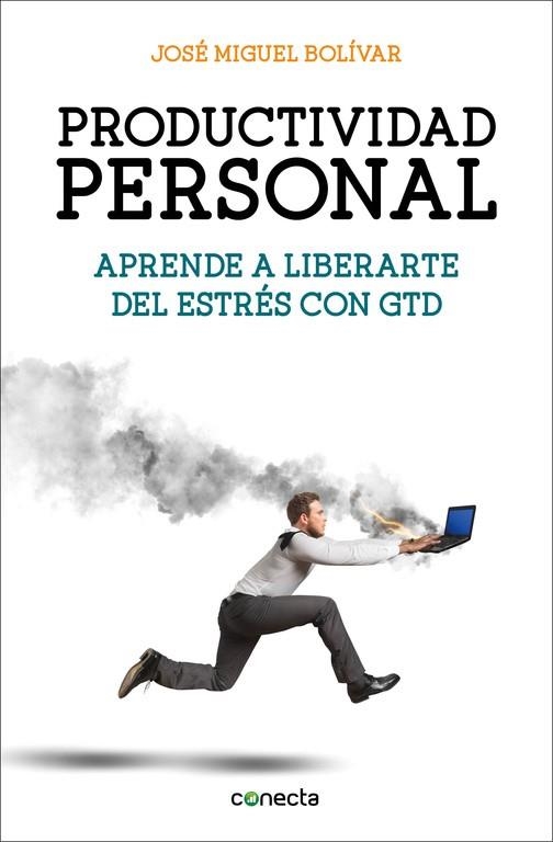 PRODUCTIVIDAD PERSONAL | 9788416029341 | BOLIVAR, JOSE MIGUEL | Llibreria La Gralla | Llibreria online de Granollers