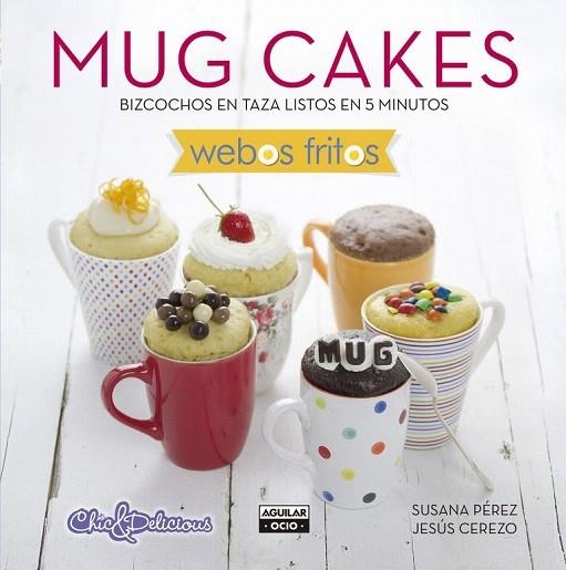 MUG CAKES | 9788403514744 | PÉREZ,SUSANA/CEREZO,JESÚS | Llibreria La Gralla | Librería online de Granollers