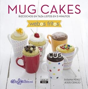 MUG CAKES | 9788403514744 | PÉREZ,SUSANA/CEREZO,JESÚS | Llibreria La Gralla | Llibreria online de Granollers