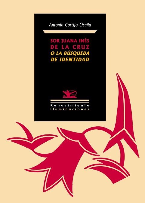 SOR JUANA INÉS DE LA CRUZ O LA BÚSQUEDA DE IDENTIDAD | 9788416246144 | CORTIJO OCAÑA, ANTONIO | Llibreria La Gralla | Llibreria online de Granollers