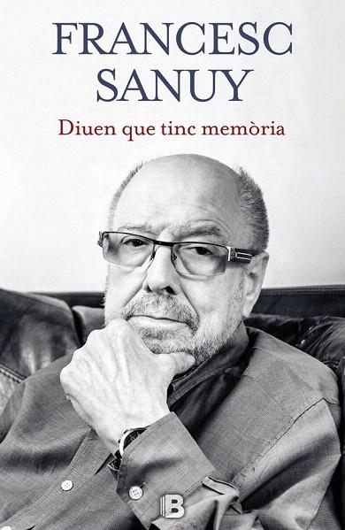 DIUEN QUE TINC MEMÒRIA | 9788466656443 | SANUY, FRANCESC | Llibreria La Gralla | Llibreria online de Granollers