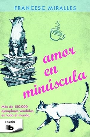 AMOR EN MINÚSCULA (BOLSILLO) | 9788490700471 | MIRALLES, FRANCESC | Llibreria La Gralla | Llibreria online de Granollers