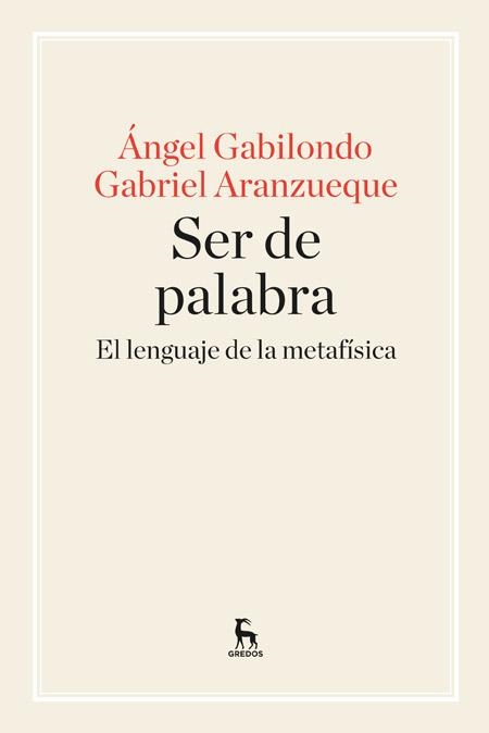 SER DE PALABRA | 9788424928957 | GABILONDO , ANGEL/ARANZUEQUE , GABRIEL | Llibreria La Gralla | Librería online de Granollers