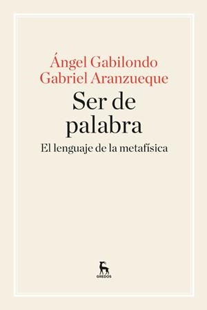 SER DE PALABRA | 9788424928957 | GABILONDO , ANGEL/ARANZUEQUE , GABRIEL | Llibreria La Gralla | Librería online de Granollers