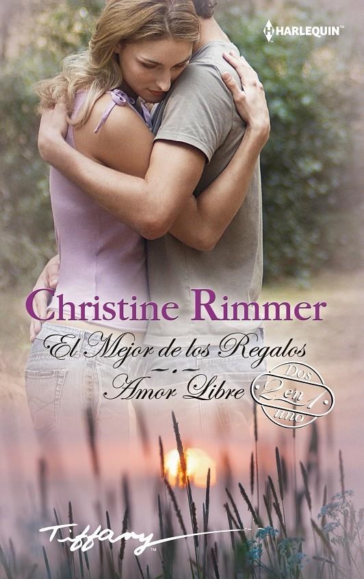 MEJOR DE LOS REGALOS, EL / AMOR LIBRE (BOLSILLO) | 9788468756899 | RIMMER, CHRISTINE | Llibreria La Gralla | Librería online de Granollers